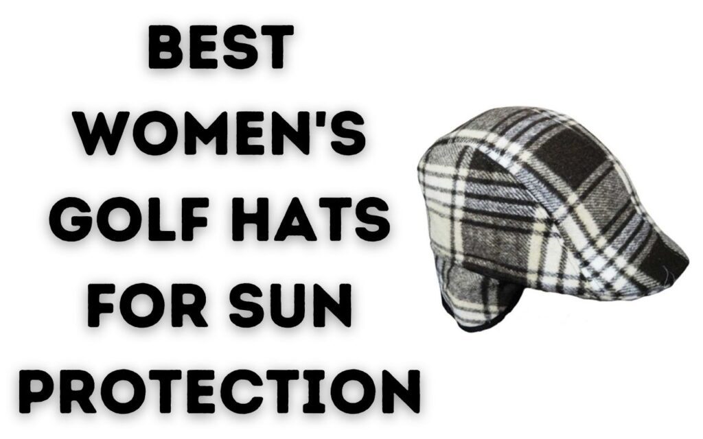 10+ Best Women's Golf Hats for Sun Protection in 2021 Modesto Muni Golf