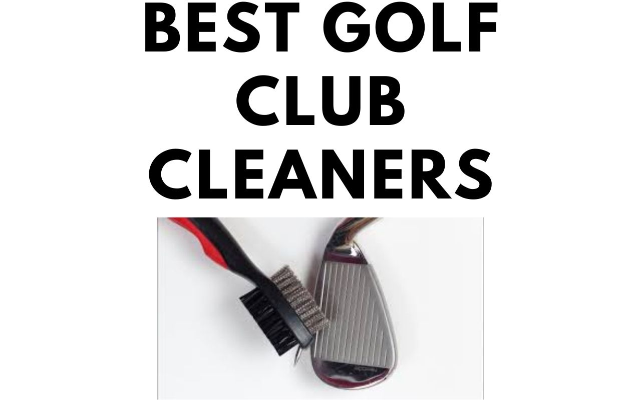 10+ Best Golf Club Cleaners in 2021 Modesto Muni Golf