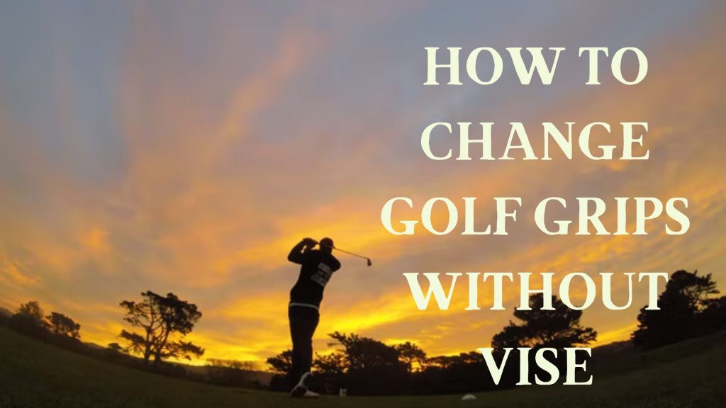 How to Change Golf Grips Without Vise - Modesto Muni Golf